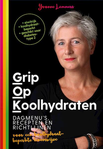 Grip op koolhydraten - Yvonne Lemmers (ISBN 9789021564562)