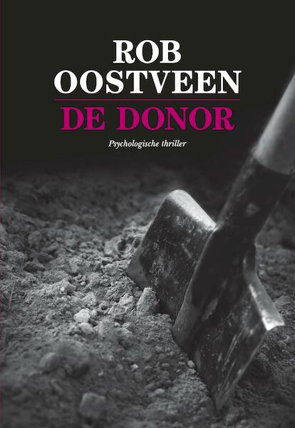 De Donor - Rob Oostveen (ISBN 9789082603453)