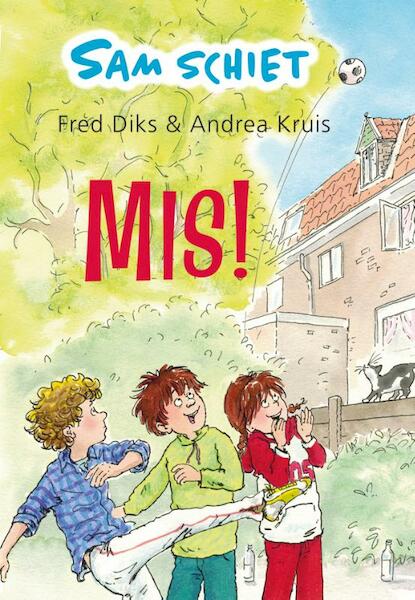 Sam schiet. Mis! - Fred Diks (ISBN 9789020648799)