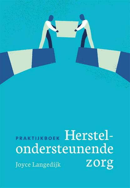 Praktijkboek herstelondersteunende zorg - Joyce Langedijk (ISBN 9789088507625)