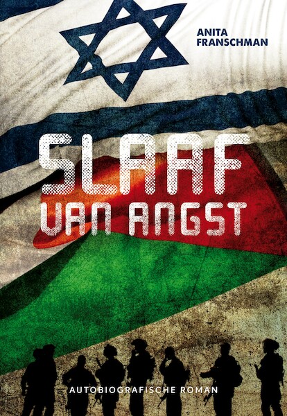 Slaaf van angst - Anita Franschman (ISBN 9789079859917)