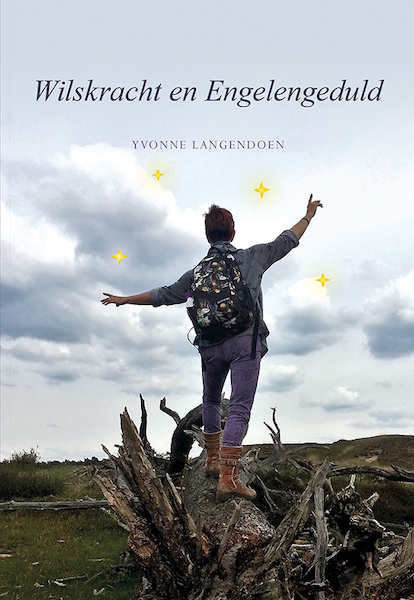 Wilskracht en Engelengeduld - Yvonne Langendoen (ISBN 9789463650519)