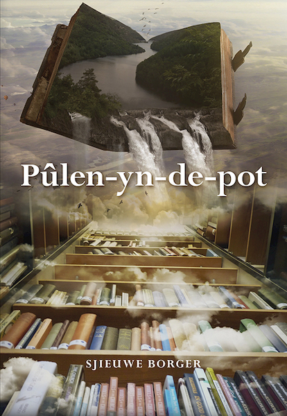 Pûlen-yn-de-pot - Sjieuwe Borger (ISBN 9789463651103)