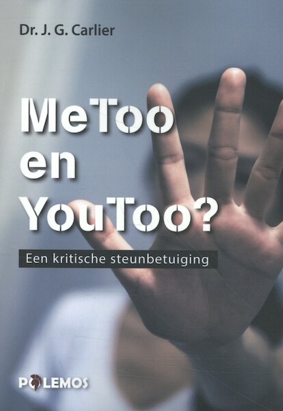 MeToo en YouToo. Een kritische steunbetuiging - Jan G. Carlier (ISBN 9789493005044)