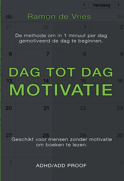 Dag tot Dag Motivatie - Ramon De Vries (ISBN 9789463455077)