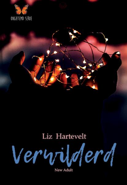 Verwilderd - Liz Hartevelt (ISBN 9789082720723)