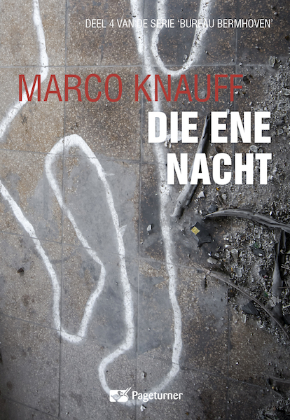 Die ene nacht - Marco Knauff (ISBN 9789463282932)