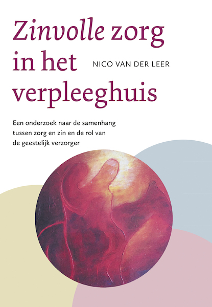 Zinvolle zorg in het verpleeghuis - Nico van der Leer (ISBN 9789043533669)