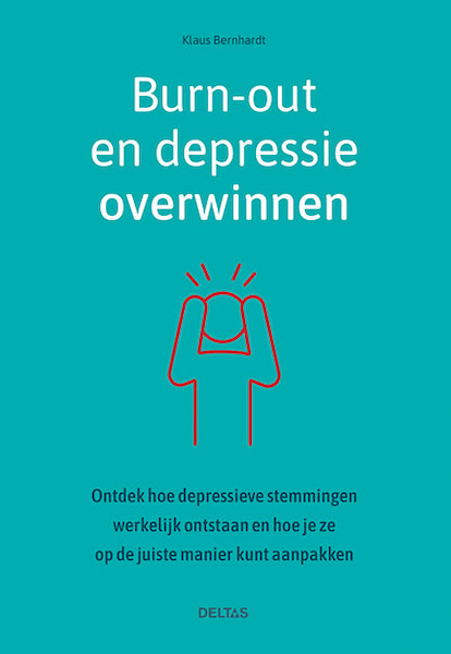 Burn-out en depressie overwinnen - Klaus BERNHARDT (ISBN 9789044757040)
