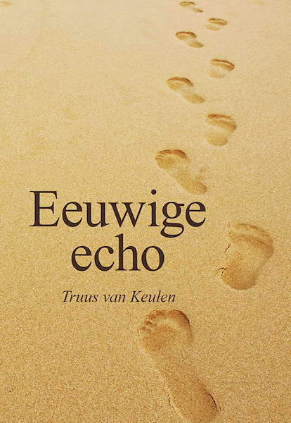 Eeuwige echo - Truus van Keulen (ISBN 9789463652254)