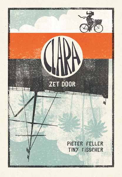 Clara zet door - Pieter Feller, Tiny Fisscher (ISBN 9789492844651)