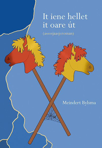 It iene hellet it oare út - Meindert Bylsma (ISBN 9789463652575)