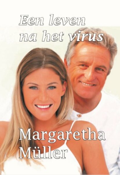 Een leven na het virus - Margaretha Müller (ISBN 9789462602687)
