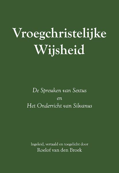 Vroegchristelijke wijsheid - Roelof van den Broek (ISBN 9789464064629)