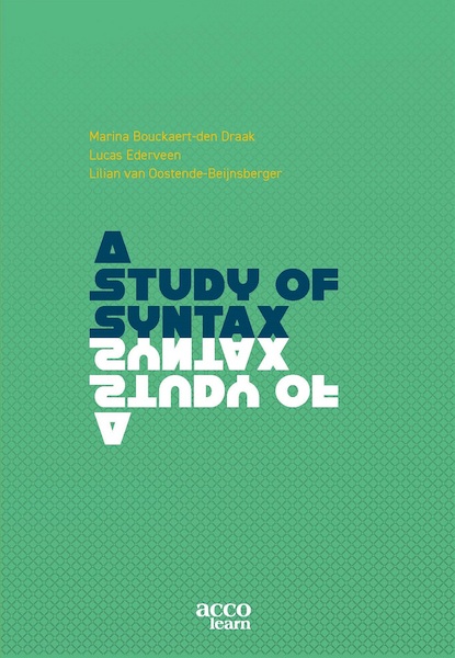 A study of Syntax - Marina Bouckaert-den Draak, Lucas Ederveen, Lilian van Oostende-Beijnsberger (ISBN 9789492398413)