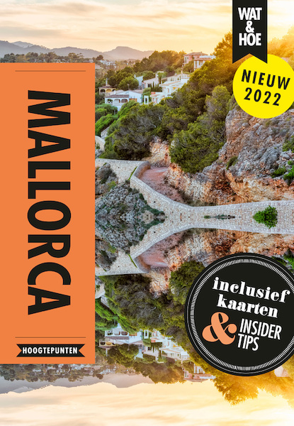 Mallorca - Wat & Hoe Hoogtepunten (ISBN 9789021595696)