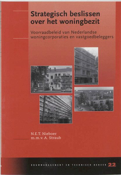 Strategisch beslissen over het woningbezit - N.E.T. Nieboer, A. Straub (ISBN 9789040724138)
