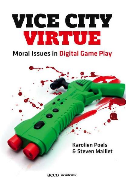 Vice City Virtue - Karolien Poels, Steven Malliet (ISBN 9789033485022)