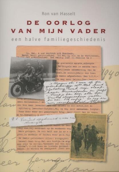 De oorlog van mijn vader - Ron van Hasselt (ISBN 9789052945279)