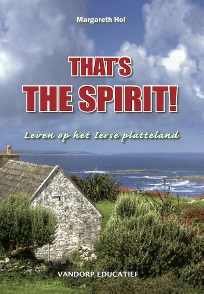 That's the spirit ! - Margareth Hol (ISBN 9789461850195)