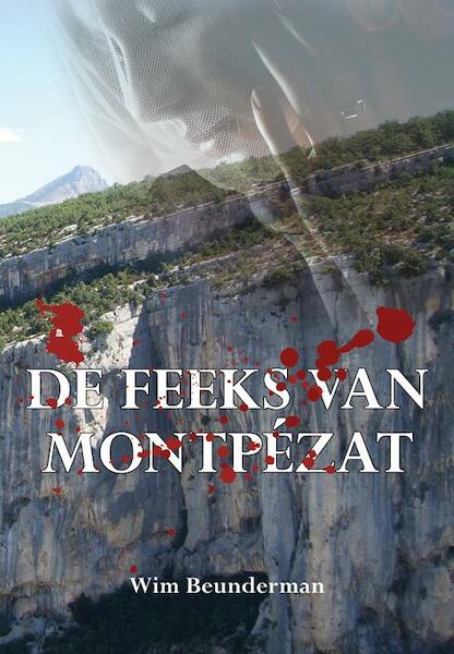 De feeks van Montpezat - Wim Beunderman (ISBN 9789089544926)