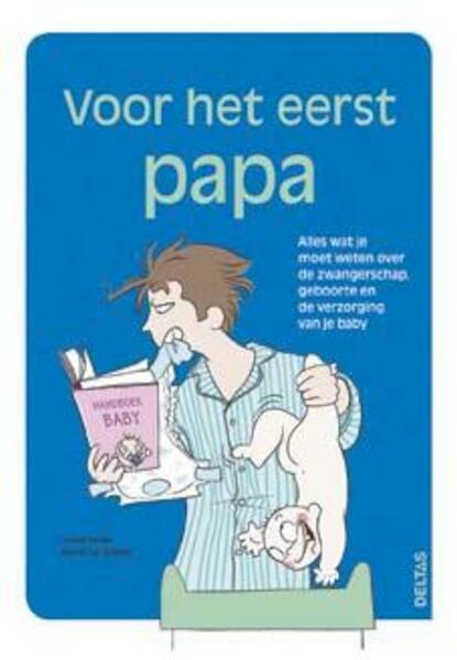 Mijn familie! Beginnende papa - Lionel Pailles, Benoit le Goedec (ISBN 9789044731514)