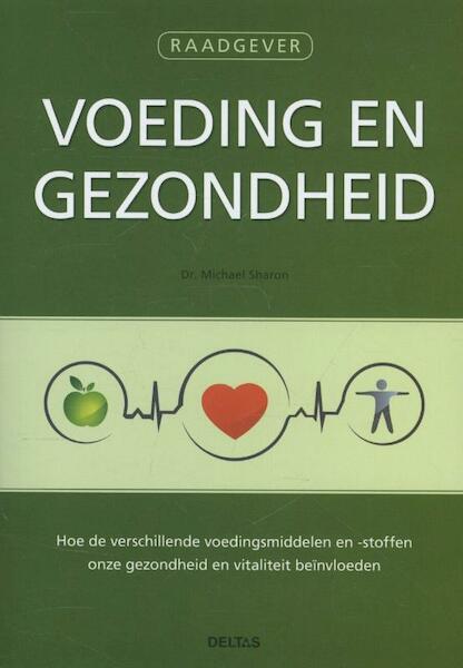 Raadgever voeding en gezondheid - Michael Sharon (ISBN 9789044735802)