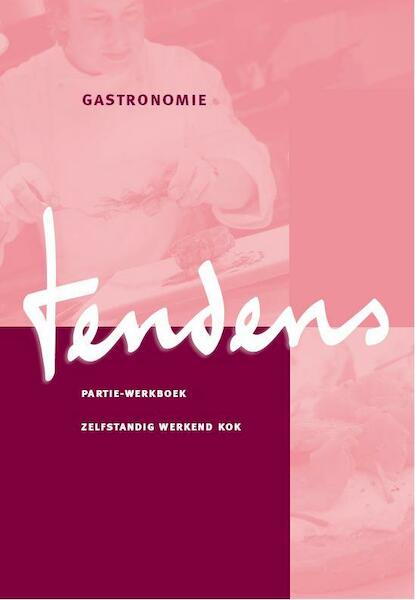 Zelfstandig werkend kok Partie-werkboek - Danielle Bennenk, Stephan Epskamp, Jan Willem Gelder, Simon Kuipers (ISBN 9789037212518)