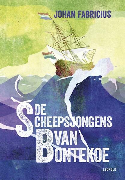 De scheepsjongens van Bontekoe - Johan Fabricius (ISBN 9789025869526)