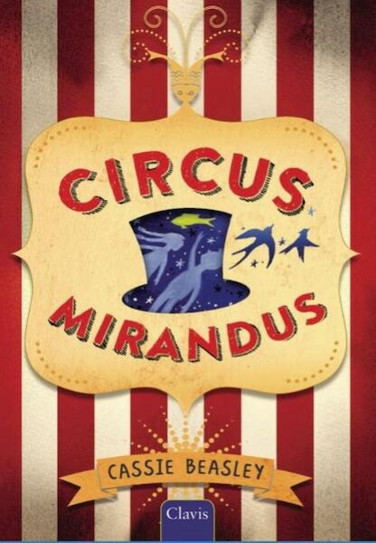 Circus Mirandus - Cassie Beasley (ISBN 9789044827873)