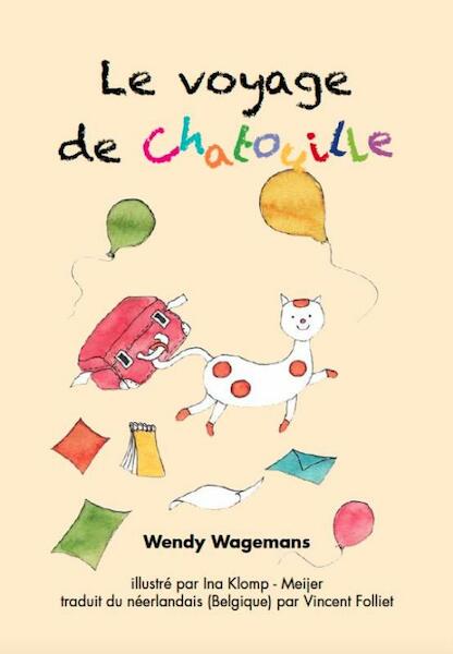 Le voyage de chatouille - Wendy Wagemans (ISBN 9789492329073)