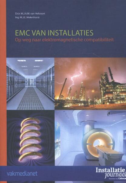 EMC van Installaties - M.J.A.M. van Helvoort, M.J.E. Melenhorst (ISBN 9789492610010)