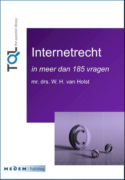 Internetrecht - W.H. van Holst (ISBN 9789491995309)