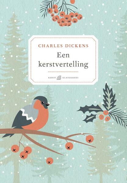 Een kerstvertelling - Charles Dickens (ISBN 9789041712660)