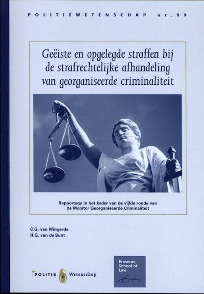 PW 99 Geëiste en opgelegde straffen bij de strafrechterlijke afhandeling van georganiseerde criminaliteit - K. van Wingerde, H. van de Bunt (ISBN 9789463500500)