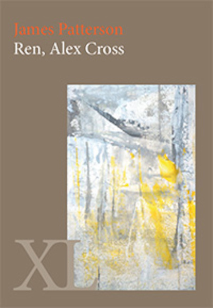 Ren, Alex Cross - James Patterson (ISBN 9789046309971)
