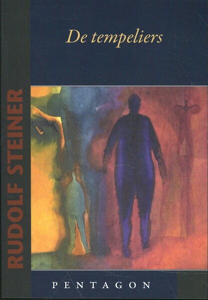 De tempeliers - Rudolf Steiner (ISBN 9789492462213)