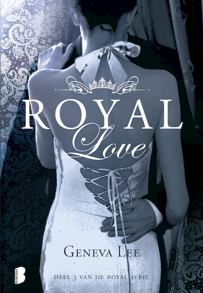 Royal Love - Geneva Lee (ISBN 9789022583715)