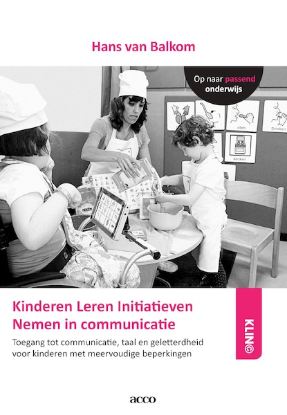 Kinderen Leren Initiatieven Nemen in communicatie (KLIN©) - Hans van Balkom (ISBN 9789492398192)