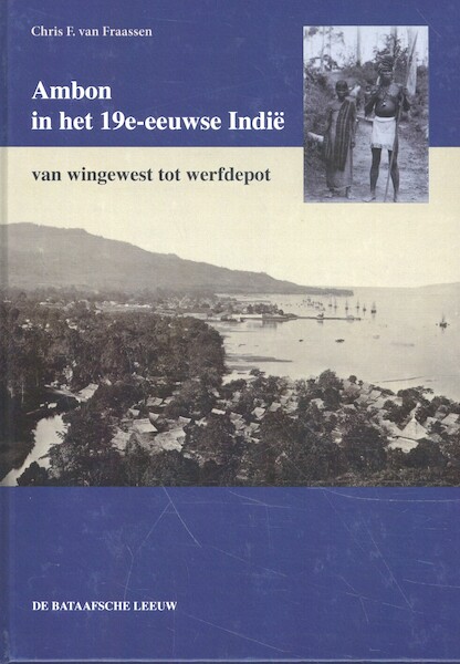 Ambon in het 19e-eeuwse Indië - Christiaan F. van Fraassen (ISBN 9789067077156)