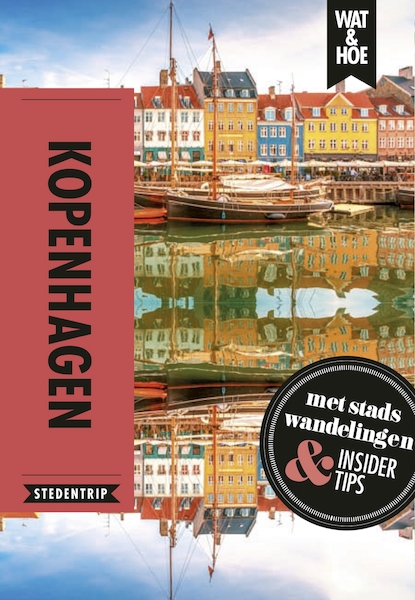 Kopenhagen - Wat & Hoe Stedentrip (ISBN 9789021573526)