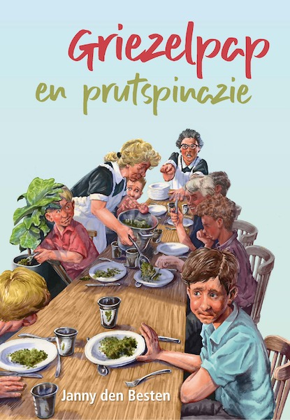 Griezelpap en prutspinazie - Janny den Besten, Daan van Oostenbrugge (ISBN 9789087184209)