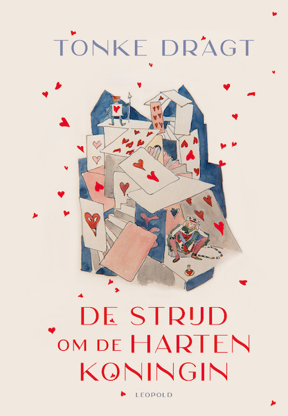 De strijd om de Hartenkoningin - Tonke Dragt (ISBN 9789025881467)