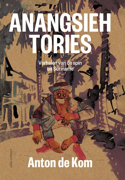 Anangsieh tories - Anton de Kom (ISBN 9789045045887)