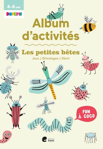 Album d'activités (fun à gogo) - Les petites bêtes - (ISBN 9789464450460)