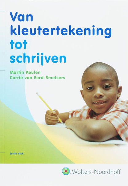 Van kleutertekening tot schrijven - M. Keulen, C. van Eerd-Smetsers (ISBN 9789001279141)
