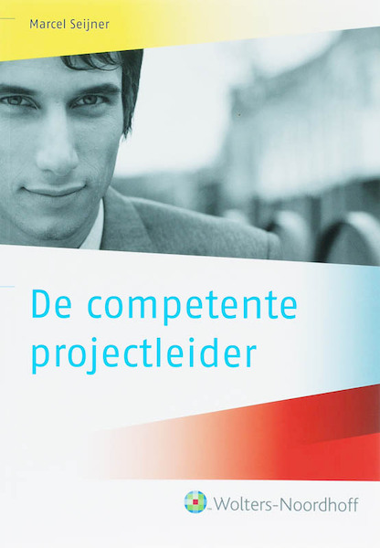 De competente projectleider - M. Seijner (ISBN 9789001700034)