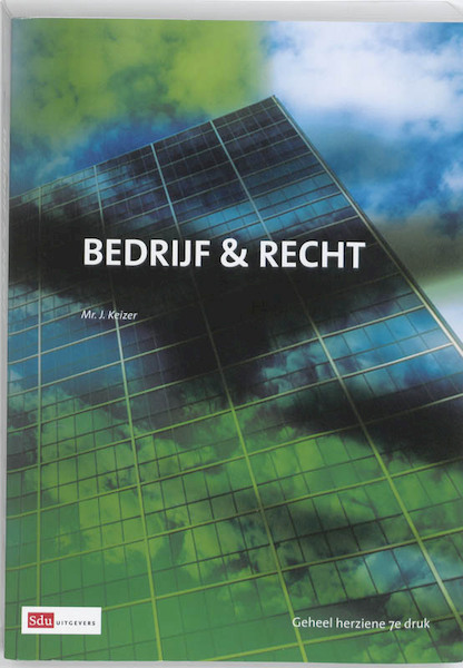 Bedrijf en Recht - J. Keizer, Jan Keizer (ISBN 9789012382946)