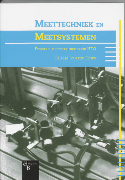 Meettechniek en meetsystemen - P.F.H.M. van den Eijnde (ISBN 9789055742417)