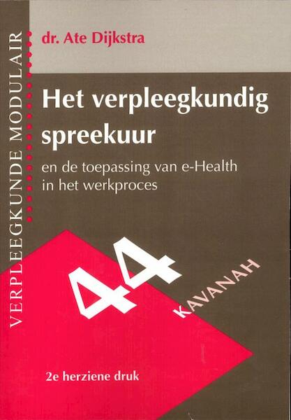 Het verpleegkundig spreekuur - Ate Dijkstra (ISBN 9789057401084)